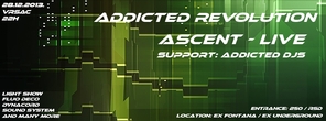 Addicted Revolution / ASCENT live, ex Underground / ex Fontana, Vrsac